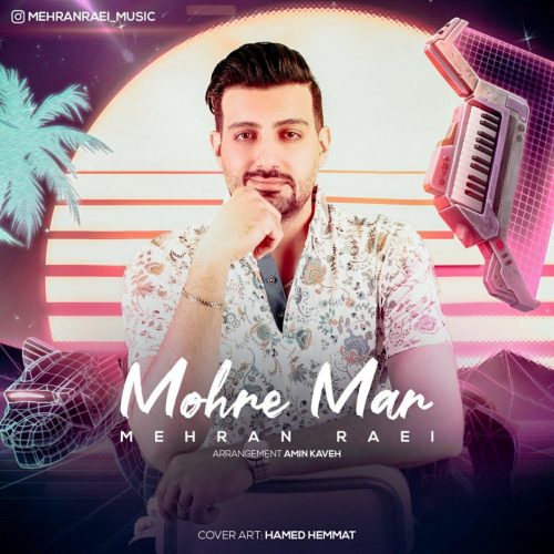 Mehran Raei   –   Mohre Mar